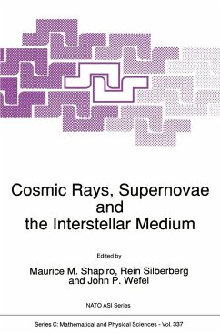 Cosmic Rays, Supernovae and the Interstellar Medium - Shapiro, M.M. / Silberberg, Rein / Wefel, John P. (Hgg.)