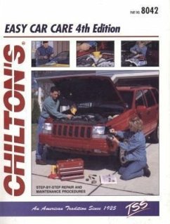 Easy Car Care - Chilton Automotive Books; The Nichols/Chilton; Chilton