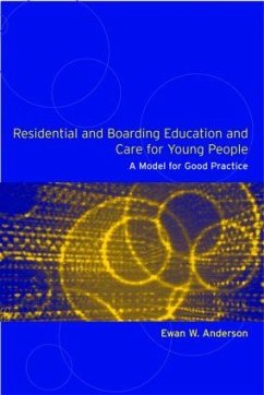 Residential and Boarding Education and Care for Young People - Anderson, Ewan