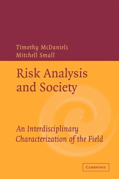 Risk Analysis and Society - McDaniels, Timothy / Small, Mitchell (eds.)