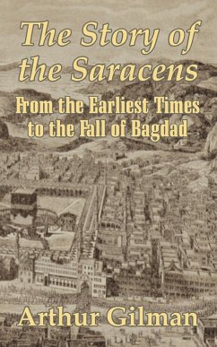 The Story of the Saracens - Gilman, Arthur