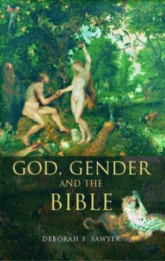 God, Gender and the Bible - Sawyer, Deborah