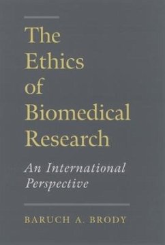 The Ethics of Biomedical Research - Brody, Baruch A