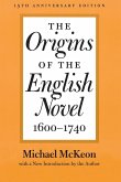 Origins of the English Novel, 1600-1740 (Anniversary)