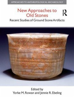 New Approaches to Old Stones - Rowan, Yorke M; Ebeling, Jennie R