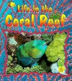 Life in the Coral Reef - Kalman, Bobbie