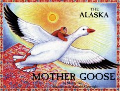 The Alaska Mother Goose - Gill, Shelley