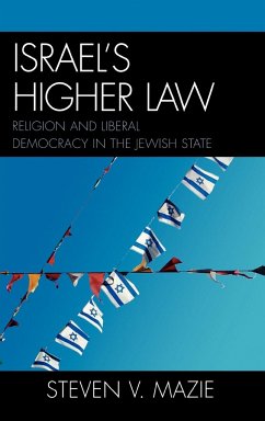 Israel's Higher Law - Mazie, Steven V.