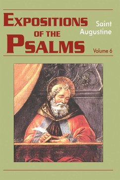 Expositions of the Psalms, Volume 6 - Saint Augustine of Hippo