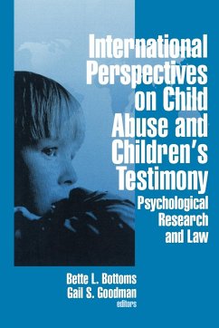 International Perspectives on Child Abuse and Children's Testimony - Bottoms, Bette L. / Goodman, Gail S. (eds.)