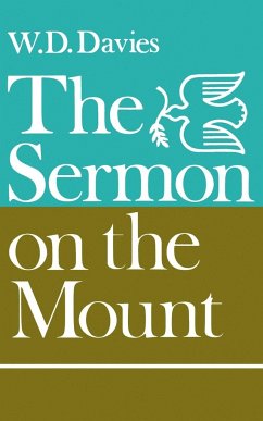 The Sermon on the Mount - Davies, William D.