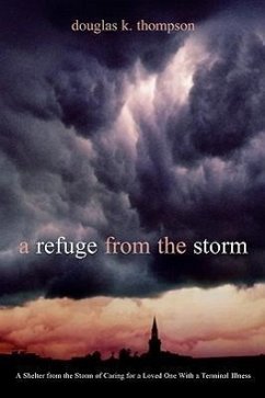 A Refuge From the Storm - Thompson, Douglas K.