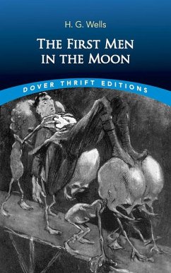 The First Men in the Moon - Wells, H G