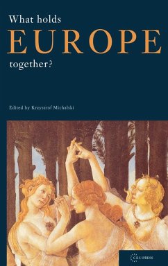 What Holds Europe Together? - Michalski, Krzysztof