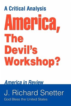 America, The Devil's Workshop? - Snetter, J. Richard