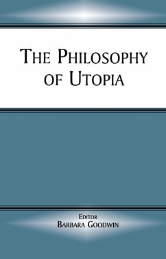 The Philosophy of Utopia - Goodwin, Barbara (ed.)