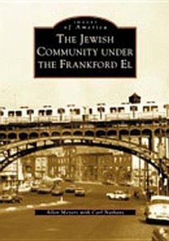The Jewish Community Under the Frankford El - Meyers, Allen; Nathans, Carl
