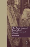 The Parent-Centered Early School