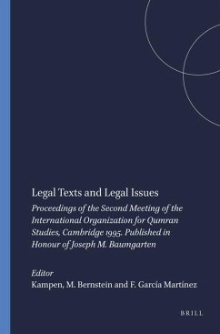 Legal Texts and Legal Issues: Proceedings of the Second Meeting of the International Organization for Qumran Studies, Cambridge 1995. Published in H