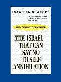 The Israel That Can Say No to Self-Annihilation