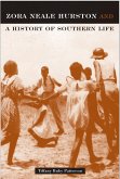 Zora Neale Hurston: And a History of Southern Life