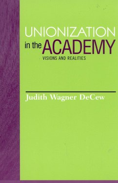 Unionization in the Academy - Decew, Judith Wagner