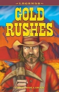 Gold Rushes - Hollihan, Tony