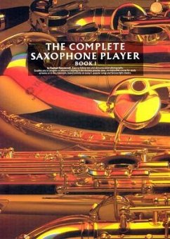 The Complete Saxophone Player - Book 1 - Ravenscroft, Raphael