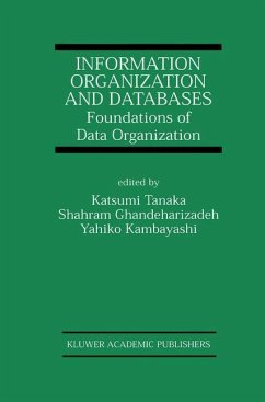 Information Organization and Databases - Tanaka, Katsumi / Ghandeharizadeh, Shahram / Kambayashi, Yahiko (Hgg.)