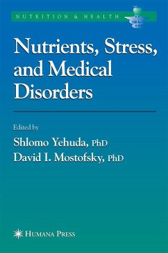 Nutrients, Stress and Medical Disorders - Yehuda, Shlomo / Mostofsky, David I. (eds.)