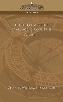 The Secret Societies of All Ages & Countries - Volume 1 - Heckethorn, Charles William