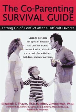The Co-Parenting Survival Guide - Thayer, Elizabeth; Zimmerman, Jeffrey