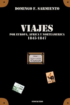 Viajes por Europa, Africa y Norte América -1845/1847 - Sarmiento, Domingo F.