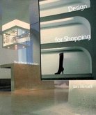 Design for Shopping: New Retail Interiors