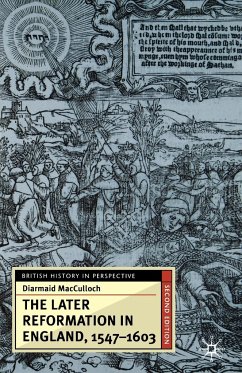 The Later Reformation in England, 1547-1603, Second Edition - Macculloch, Diarmaid