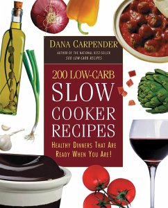 200 Low-Carb Slow Cooker Recipes - Carpender, Dana