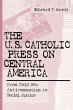 U.S. Catholic Press On Central America - Bild 1