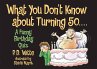 What You Don't Know about Turning 50 - Bild 1