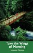 Take the Wings of Morning - Bild 1
