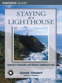 Staying at a Lighthouse: America's Romantic and Historic Lighthouse Inns