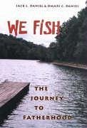 We Fish - Daniel, Jack L; Daniel, Omari C