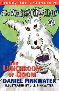 The Lunchroom of Doom: Ready-For-Chapters #2 - Pinkwater, Daniel Manus