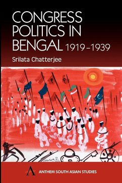 Congress Politics in Bengal 1919-1939 - Chatterjee, Srilata