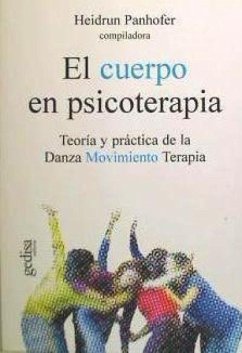 El cuerpo en psicoterapia : teoría y práctica de la DMT