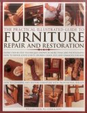 The Practical Illustrated Guide to Furniture Repair and Restoration