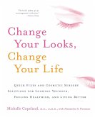 Change Your Looks, Change Your Life