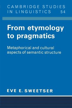 From Etymology to Pragmatics - Sweetser, Eve E.