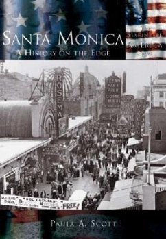 Santa Monica: A History on the Edge - Scott, Paula A.