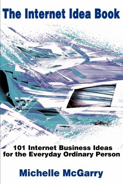 The Internet Idea Book - McGarry, Michelle