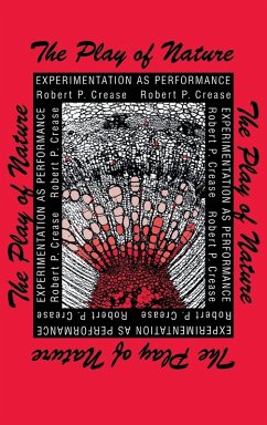 Play of Nature - Crease, Robert P.